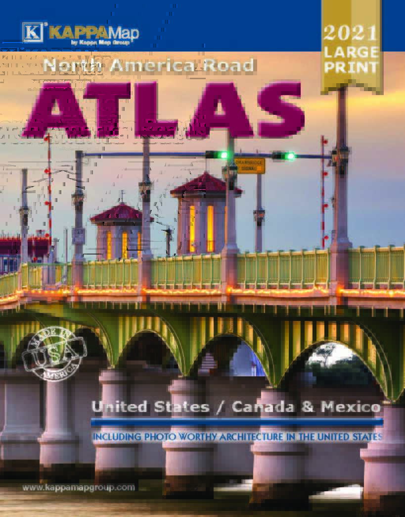 2021 North America Large Print Road Atlas - Usa, Canada, Mexico Trip Planner