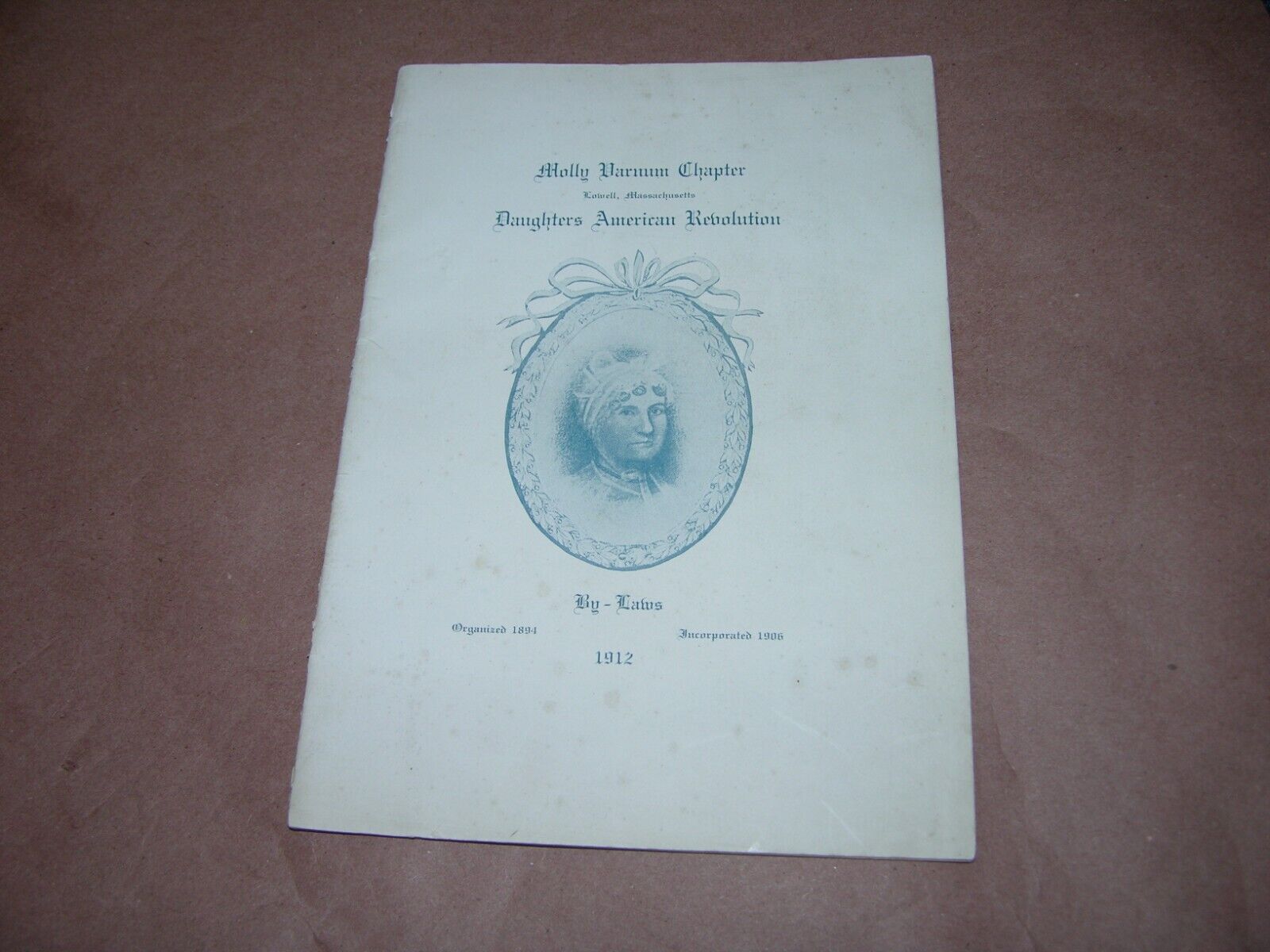 Molly Barnum Chapter  Daughters Of American Revolution 1912 Publisher Lowell Ma.
